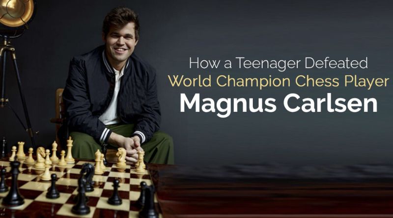 How a Teenager Defeated World Champion Chess Player Magnus Carlsen