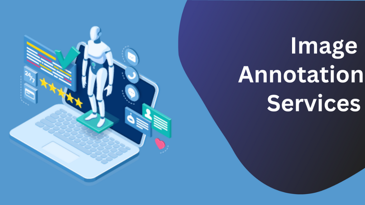 Enhancing AI Precision The Importance of Image Annotation Services